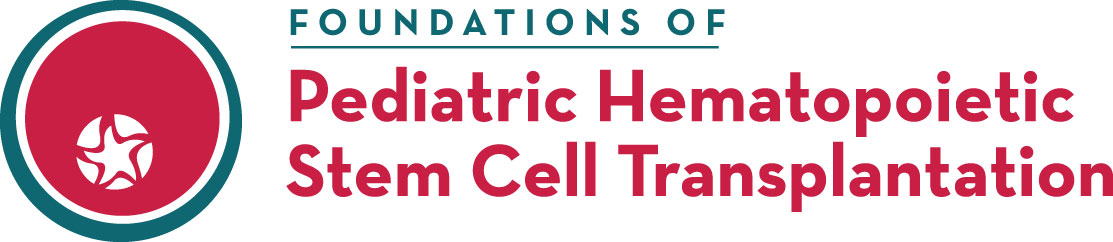 Foundations of Pediatric Hematopoietic Stem Cell Transplantation, 3rd Edition