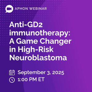 Webinar: Anti-GD2 immunotherapy: A Game Changer in High-Risk Neuroblastoma