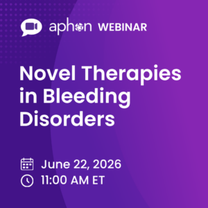 Webinar: Novel Therapies in Bleeding Disorders